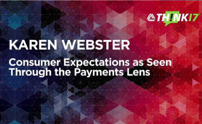 THINK 17 – Karen Webster Remarks on Payments